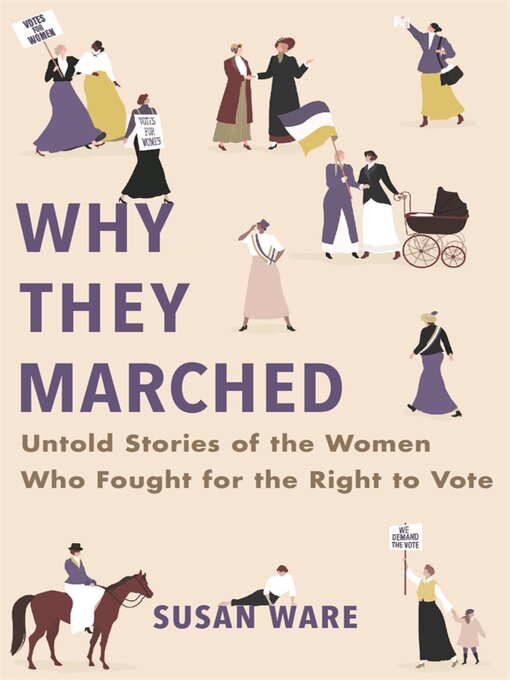 Title details for Why They Marched by Susan Ware - Available